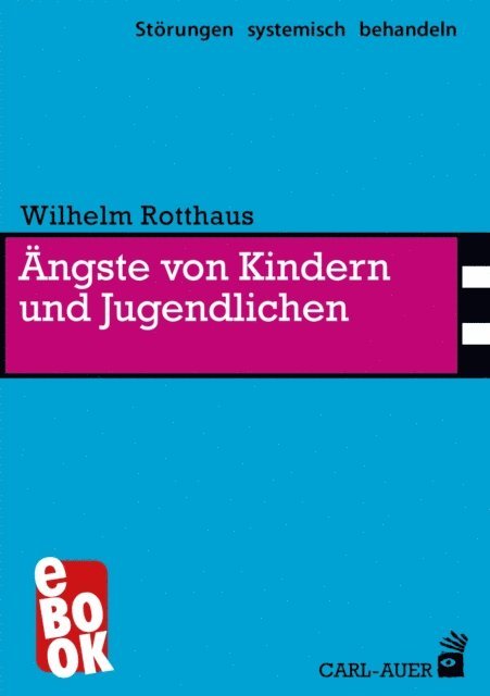 Wilhelm Rotthaus - Ängste von Kindern und Jugendlichen, E-bok