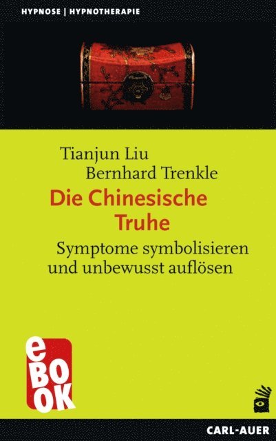 Bernhard Trenkle, Tianjun Liu - Die Chinesische Truhe, E-bok