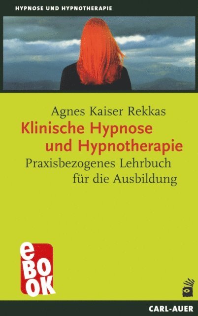 Agnes Kaiser Rekkas - Klinische Hypnose und Hypnotherapie, E-bok