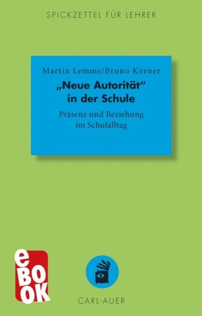 Bruno Korner, Martin Lemme - "Neue Autorität" in der Schule, E-bok