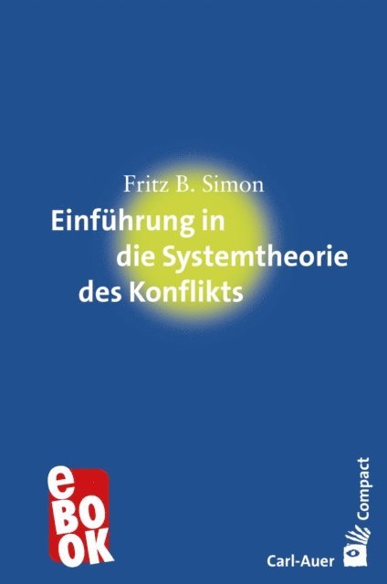 Fritz B. Simon - Einführung in die Systemtheorie des Konflikts, E-bok