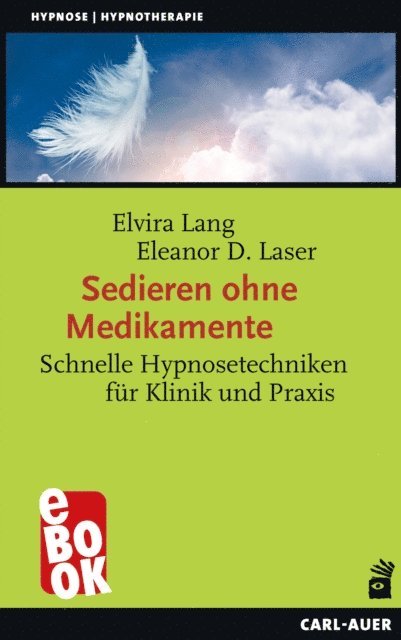 Eleanor D. Laser, Elvira Lang - Sedieren ohne Medikamente, E-bok