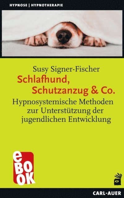 Susy Signer-Fischer - Schlafhund, Schutzanzug & Co., E-bok
