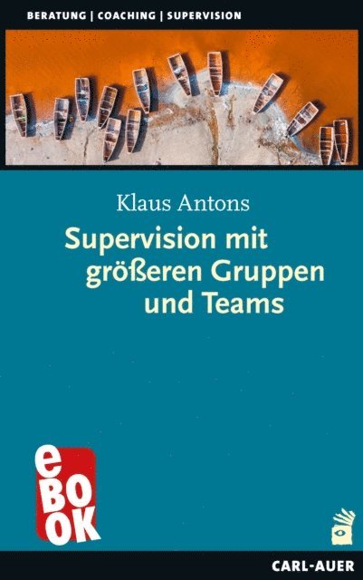 Klaus Antons - Supervision mit größeren Gruppen und Teams, E-bok