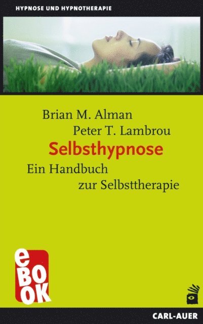 Peter T Lambrou, Brian M Alman - Selbsthypnose, E-bok