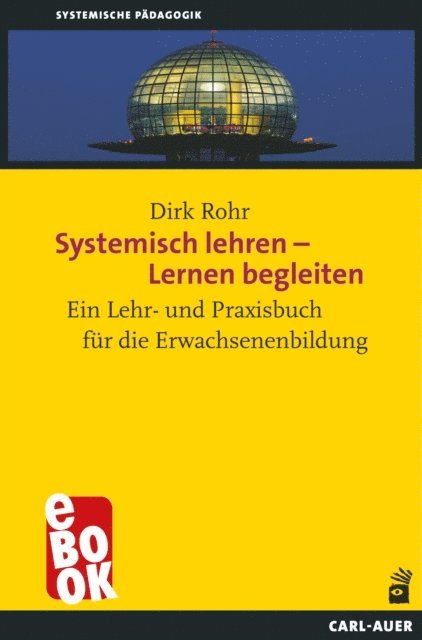 Dirk Rohr - Systemisch lehren – Lernen begleiten, E-bok