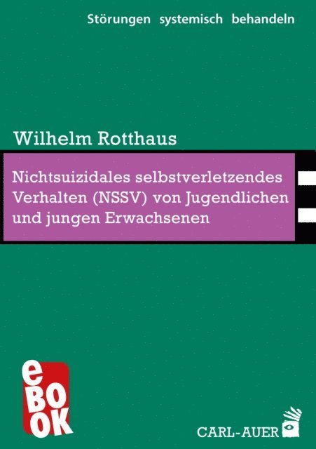 Wilhelm Rotthaus - Nichtsuizidales selbstverletzendes Verhalten (NSSV) von Jugendlichen und jungen Erwachsenen, E-bok