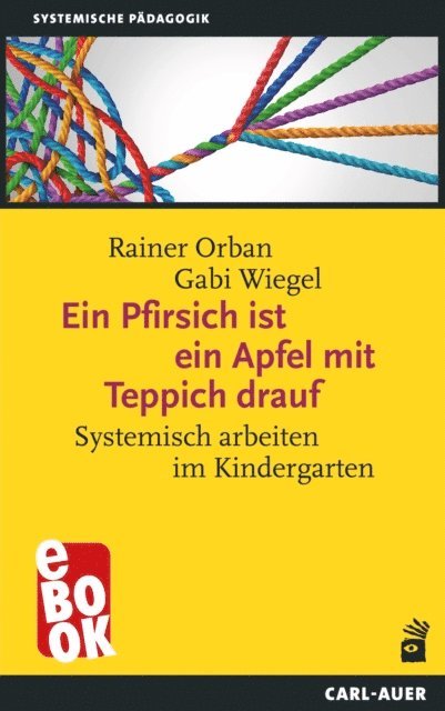 Gabi Wiegel, Rainer Orban - Ein Pfirsich ist ein Apfel mit Teppich drauf, E-bok