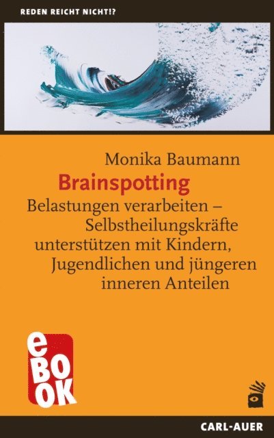 Monika Baumann - Brainspotting, E-bok