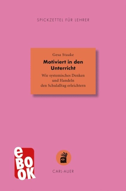Gesa Staake - Motiviert in den Unterricht, E-bok