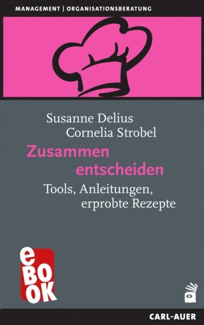 Cornelia Strobel, Susanne Delius - Zusammen entscheiden, E-bok