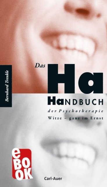 Bernhard Trenkle - Das Ha-Handbuch der Psychotherapie, E-bok