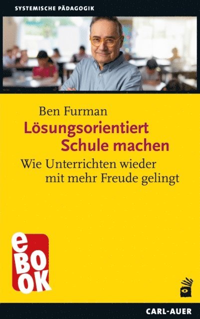 Ben Furman - Lösungsorientiert Schule machen, E-bok
