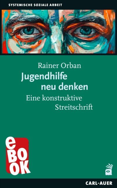 Rainer Orban - Jugendhilfe neu denken, E-bok