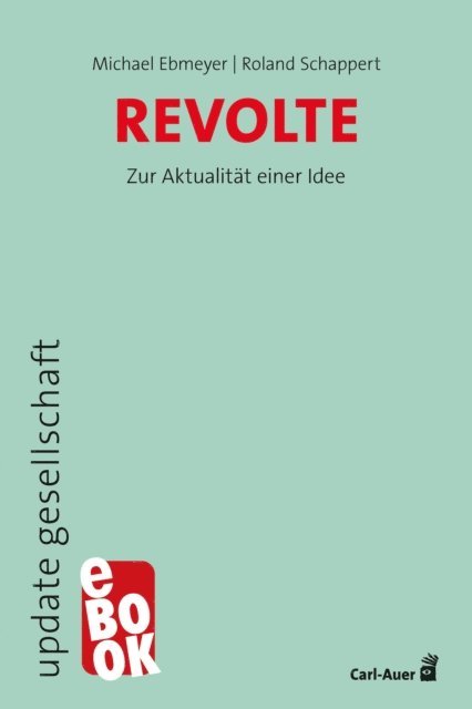 Michael Ebmeyer - Revolte, E-bok