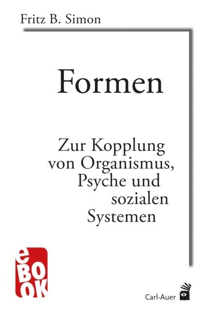 Fritz B. Simon - Formen, E-bok
