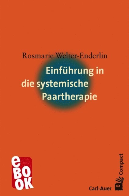 Rosmarie Welter-Enderlin - Einführung in die systemische Paartherapie, E-bok