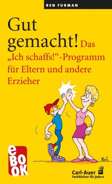 Ben Furman - Gut gemacht!, E-bok