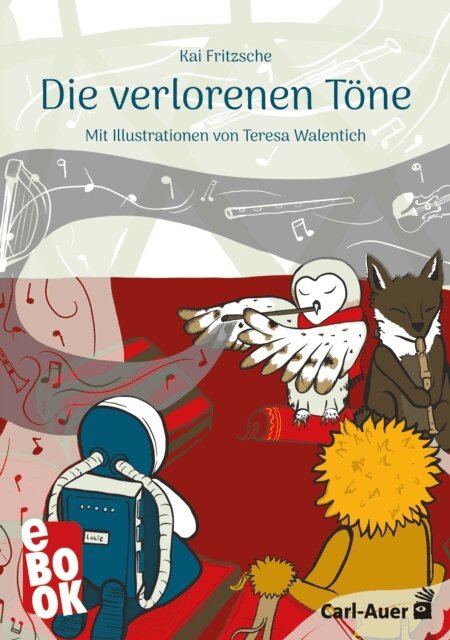 Kai Fritzsche - Die verlorenen Tone, E-bok