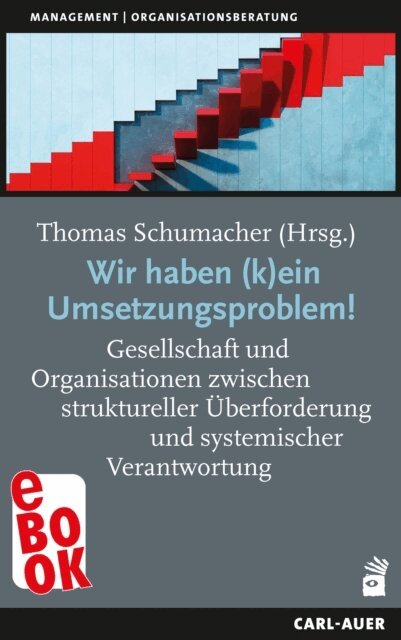 Thomas Schumacher - Wir haben (k)ein Umsetzungsproblem!, E-bok