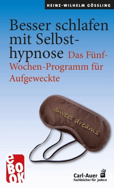Heinz-Wilhelm Goling - Besser schlafen mit Selbsthypnose, E-bok. Tillgänglighet: Lägg i varukorg
