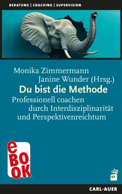 Janine Wunder, Monika Zimmermann - Du bist die Methode, E-bok. Tillgänglighet: Lägg i varukorg