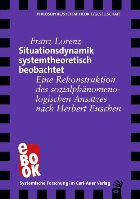 Franz Lorenz - Situationsdynamik systemtheoretisch beobachtet, E-bok