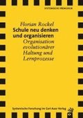 Schule neu denken und organisieren