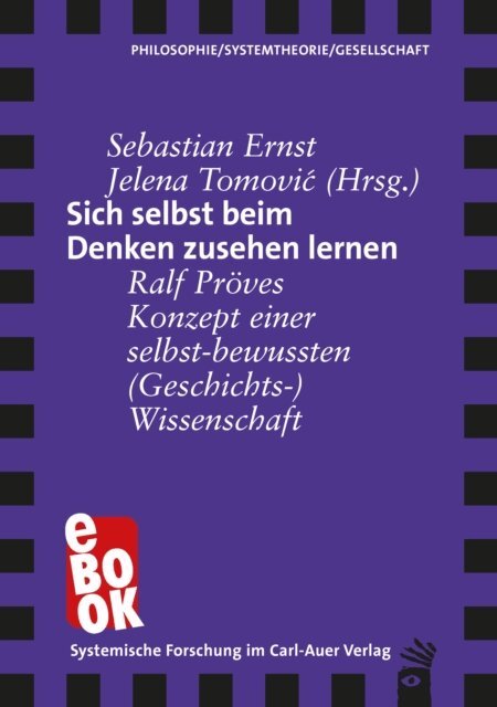 Jelena Tomovic, Sebastian Ernst - Sich selbst beim Denken zusehen lernen, E-bok