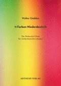 11 Farben Niederdeutsch. Der Rottendorf-Preis f�r niederdeutsche Literatur
