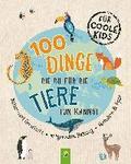 100 Dinge, die du f�r die Tiere tun kannst