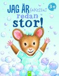 Jag �r faktiskt redan stor