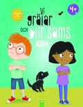 Vi grlar och blir sams igen