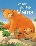 Ich hab dich lieb, Mama ; Ab 2 Jahren