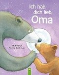 Ich hab dich lieb, Oma ; Fr Kinder ab 2 Jahren