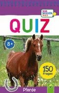 Quiz Pferde . 150 Fragen fr schlaue Kids