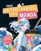 Schwager & Steinlein Verlag - Mein Kritzel-Kratzel Buch Manga, Häftad