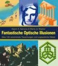 Fantastische Optische Illusionen