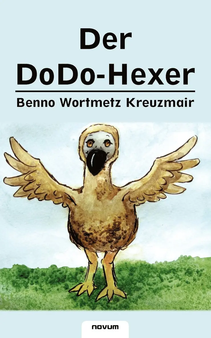 Wortmetz Kreuzmair Benno - DoDo-Hexer, Häftad. Tillgänglighet: Lägg i varukorg