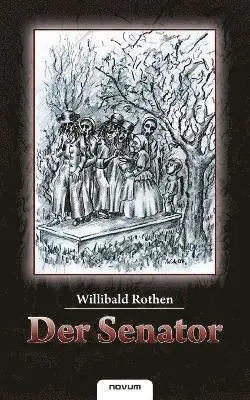 Willibald Rothen - Senator, Häftad. Tillgänglighet: Lägg i varukorg