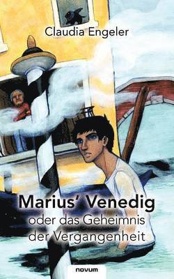 Claudia Engeler - Marius' Venedig oder das Geheimnis der Vergangenheit, Häftad