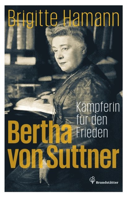 Brigitte Hamann - Bertha von Suttner, E-bok