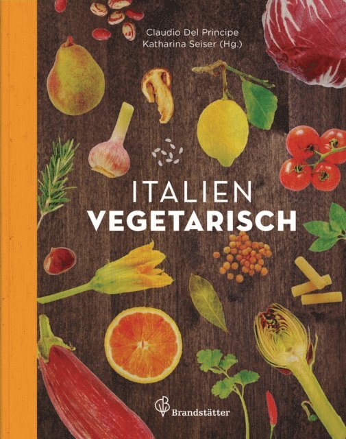 Claudio Del Principe, Katharina Seiser - Italien vegetarisch, E-bok