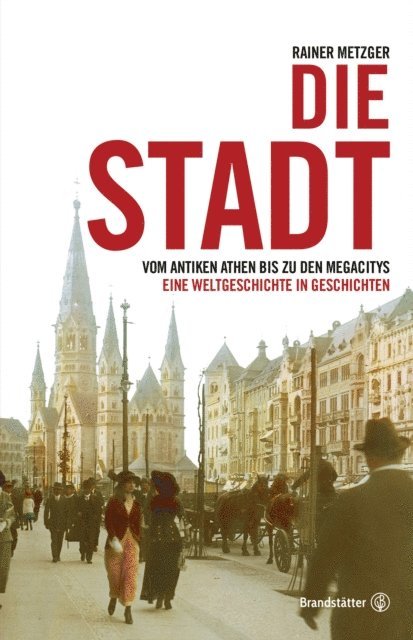 Rainer Metzger - Die Stadt, E-bok