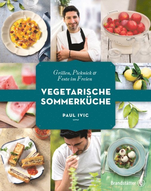 Paul Ivic - Vegetarische Sommerküche, E-bok