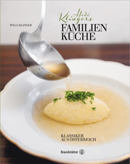 Willi Klinger - Hedi Klingers Familienküche, E-bok