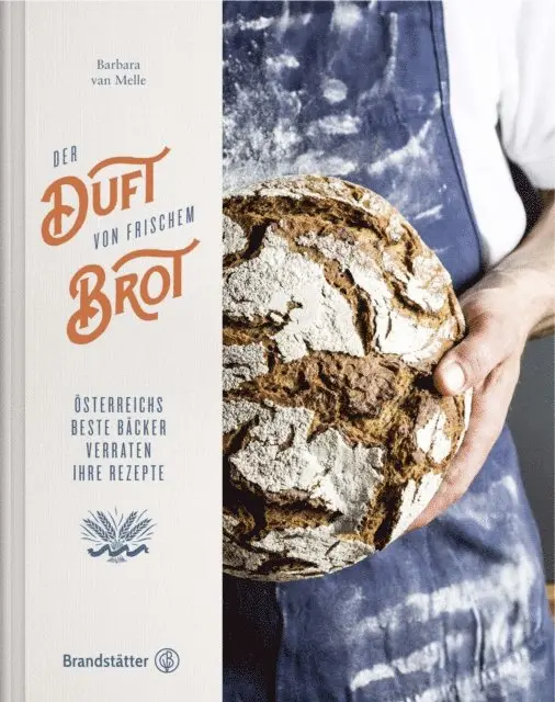 Barbara van Melle - Der Duft von frischem Brot, E-bok. Tillgänglighet: Lägg i varukorg
