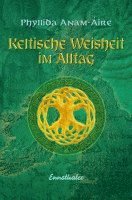 Phyllida Anam-Áire - Keltische Weisheit im Alltag, Häftad