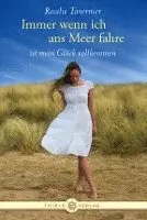 Rosalie Tavernier - Immer wenn ich ans Meer fahre, Inbunden. Tillgänglighet: Lägg i varukorg
