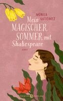 Mónica Gutiérrez - Mein magischer Sommer mit Shakespeare, Inbunden